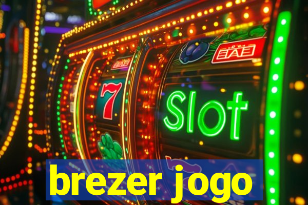 brezer jogo